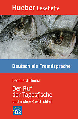 Geheftet Der Ruf der Tagesfische und andere Geschichten von Leonhard Thoma