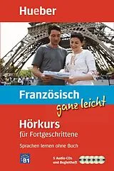 Set mit div. Artikeln (Set) Französisch ganz leicht Hörkurs für Fortgeschrittene von Nicole Laudut, Catherine Patte-Möllmann