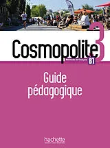 Broschiert Cosmopolite 3 Guide pédagogique von Alice Reboul, Marine Antier, Emmanuelle Garcia
