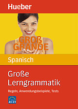 Kartonierter Einband Große Lerngrammatik Spanisch von Claudia Moriena, Karen Genschow