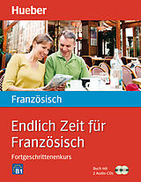 Couverture cartonnée Endlich Zeit für Französisch. Fortgeschrittenenkurs de Isabelle Jue, Nicole Verger