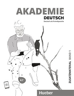 Kartonierter Einband Akademie Deutsch A1+ von Sabrina Schmohl, Britta Schenk, Sandra Bleiner