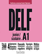 Couverture cartonnée DELF junior / scolaire A1 - Conforme au nouveau format d'épreuves de Nelly Mous, Jalila El Baraka, Pascal Biras