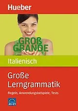 Kartonierter Einband (Kt) Große Lerngrammatik Italienisch von Iolanda Da Forno, Chiara de Manzini Himmrich