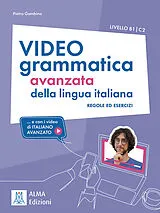 Broschiert Videogrammatica avanzata della lingua italiana von Pietro Gambino