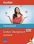 E-Book (pdf) Großes Übungsbuch Französisch Neu von Nicole Laudut, Catherine Patte-Möllmann