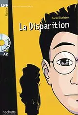 Kartonierter Einband La Disparition. Lektüre und Audio-CD von Muriel Gutleben