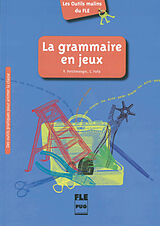 Couverture cartonnée La grammaire en jeux. Des outils pratiques pour animer la classe de Violette Petitmengin, Clémence Fafa