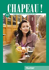 Kartonierter Einband Chapeau ! A2. Sprachtrainer mit Audios online von Pascale Rousseau