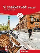 Kartonierter Einband (Kt) Vi snakkes ved! aktuell A1+. Kursbuch und Arbeitsbuch mit Audios online von Angela Pude
