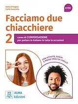 Kartonierter Einband Facciamo due chiacchiere 2 von Katia D'Angelo, Carlo Guastalla
