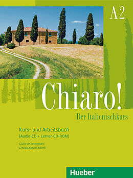 Couverture cartonnée Chiaro ! A2: Kurs- und Arbeitsbuch (mit audio-CD + Lerner-CD-Rom) de Giulia; Cordera Alberti, Cinzia De Savorgnani
