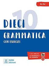 Kartonierter Einband Dieci lezioni di grammatica con esercizi von Marco Dominici, Ciro Massimo Naddeo