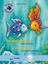 Fester Einband Der Regenbogenfisch lernt verlieren Deutsch-Spanisch von Marcus Pfister