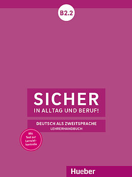 Kartonierter Einband Sicher in Alltag und Beruf! B2.2 von Susanne Wagner