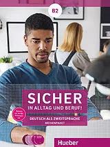 Audio CD (CD/SACD) Sicher in Alltag und Beruf! B2 von Susanne Schwalb, Michaela Perlmann-Balme