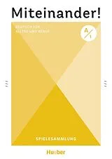 Kartonierter Einband Miteinander! Deutsch für Alltag und Beruf A1 von Claudia Piuntek, Kerstin Reisz, Anja Schümann
