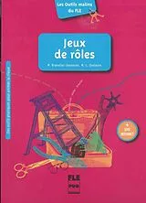 Broschiert Jeux de rôles, Buch mit Kopievorlagen von Maria Branellec-Sorensen, Marie-Laure Chalaron