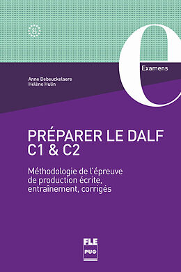 Couverture cartonnée Preparer le DALF C1 & C2 de Anne Debeuckelaere, Hélène Hulin