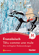 Couverture cartonnée Französisch - Têtu comme une mule de Valérie Kunz