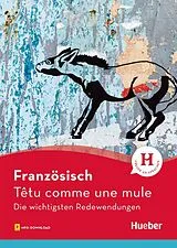 Kartonierter Einband Französisch - Têtu comme une mule von Valérie Kunz
