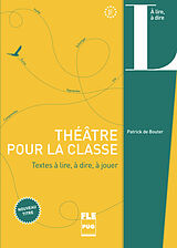 Broché Théâtre pour la classe : sketches à lire, dire, jouer de Patrick de Bouter