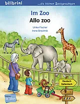  Im Zoo Deutsch-Italienisch von Ulrike Fischer, Irene Brischnik