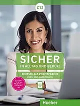 Kartonierter Einband (Kt) Sicher in Alltag und Beruf! C1.1 von Susanne Schwalb, Magdalena Matussek, Michaela Perlmann-Balme