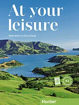 Kartonierter Einband At your leisure A2. Kurs- und Arbeitsbuch mit Audios online von Birthe Beigel