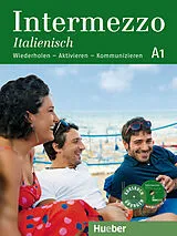Kartonierter Einband Intermezzo Italienisch A1 Kursbuch mit Audio-CD von Danila Piotti