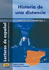 Kartonierter Einband Historia de una distancia von Pablo Daniel González Cremona