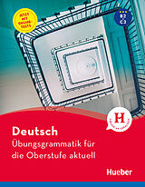 E-Book (pdf) Deutsch - Übungsgrammatik für die Oberstufe - aktuell von Karin Hall, Barbara Scheiner