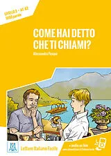 Kartonierter Einband Come hai detto che ti chiami? Livello 2 / Lektüre + Audiodateien als Download von Alessandra Pasqui