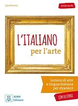 Kartonierter Einband L'italiano per l'arte von Sara Porreca