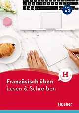 Kartonierter Einband (Kt) Französisch üben - Lesen & Schreiben A2 von Julie Brossard