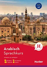 Kartonierter Einband (Kt) Sprachkurs Arabisch. Buch + 4 Audio-CDs + 1 MP3-CD + MP3-Download von Ali Almakhlafi
