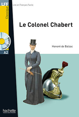 Couverture cartonnée Le colonel Chabert Buch mit Audio CD de Honoré de Balzac