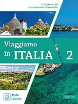 Kartonierter Einband Viaggiamo in Italia A2.2 - B1 von Anna Barbierato, Katja Motta