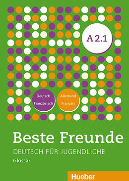 Broché Beste Freunde A2/1 Glossar Deutsch-Französisch, Allemand-Français de 