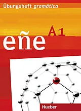 Broschiert Ene A1: Übungsheft gramática von Alexis Soto Ferrera