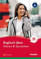 Kartonierter Einband (Kt) Englisch üben - Hören & Sprechen B1 von Karen Redinger Emmendorfer