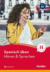 Kartonierter Einband Spanisch üben - Hören & Sprechen B1. Buch mit Audios online von Eva Jiménez Pérez