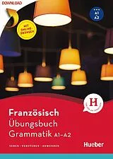 E-Book (pdf) Französisch - Übungsbuch Grammatik A1/A2 von Pascale Rousseau, Marie-Sophie Brouty-Walter