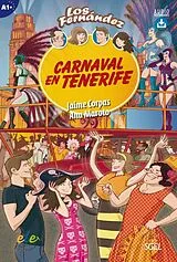 Kartonierter Einband Carnaval en Tenerife. Lektüre mit Hördateien als Download von Jaime Corpas, Ana Maroto
