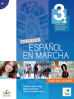 Kartonierter Einband Nuevo Español en marcha 3 von Francisca Castro Viúdez, Ignacio Rodero Díez, Carmen Sardinero Franco