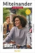 Kartonierter Einband Miteinander in der Schweiz A1.1. Kurs- und Arbeitsbuch plus interaktive Version von Juliane Beck, Julia Braun-Podeschwa