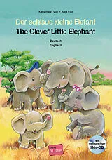 Kartonierter Einband Der schlaue kleine Elefant Deutsch-Englisch von Katharina E. Volk, Antje Flad