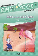 Fester Einband Emmi Cox, Tome 3: Reise um den Salz-Kreis von Solveig Ariane Prusko