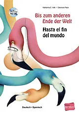  Bis zum anderen Ende der Welt Deutsch Spanisch von Katharina E. Volk