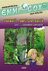  Emmi Cox, Tome 5: Verirrt im Zimt-Labyrinth von Solveig Ariane Prusko